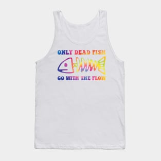 Only Dead Fish Go With Flow Tank Top